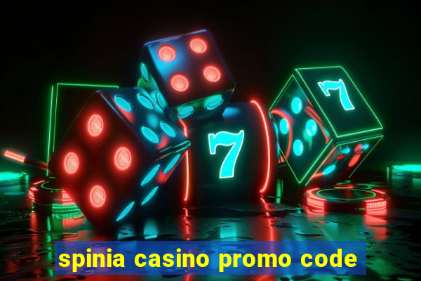 spinia casino promo code