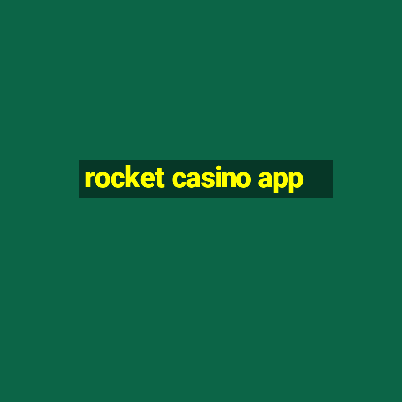 rocket casino app