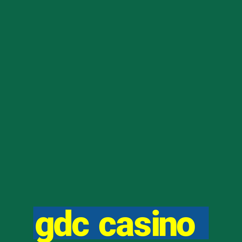 gdc casino