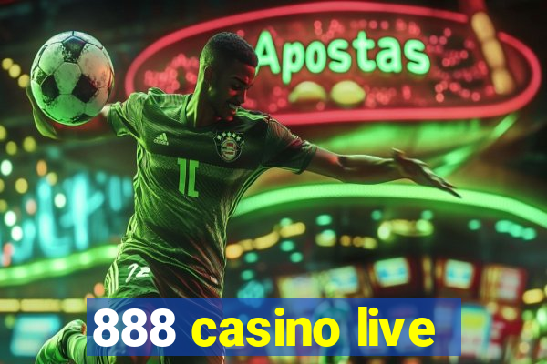 888 casino live