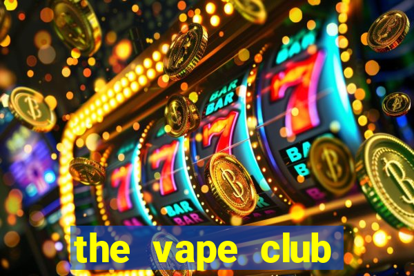 the vape club hoàng ngân