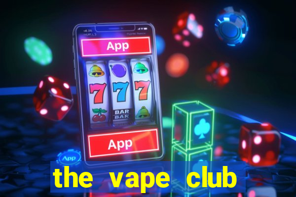 the vape club hoàng ngân