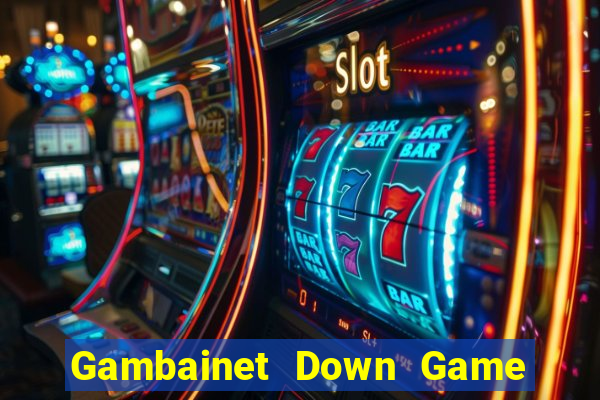 Gambainet Down Game Bài Vui