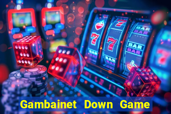 Gambainet Down Game Bài Vui