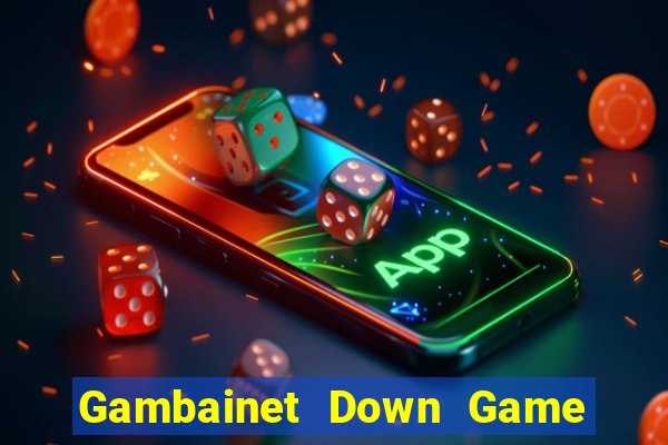 Gambainet Down Game Bài Vui