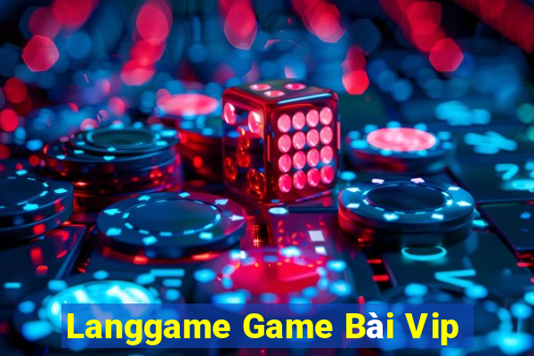 Langgame Game Bài Vip