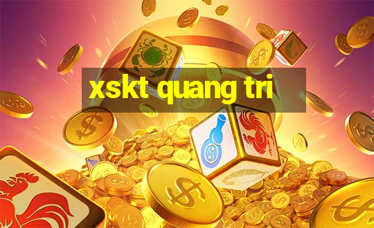 xskt quang tri