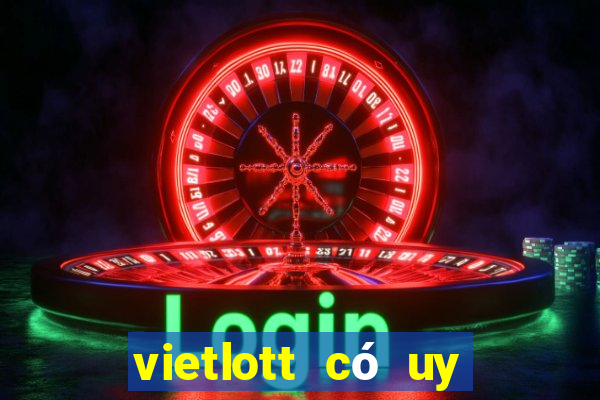 vietlott có uy tín không