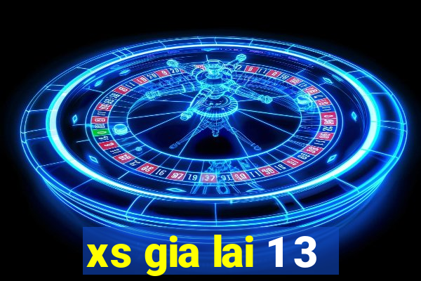 xs gia lai 1 3