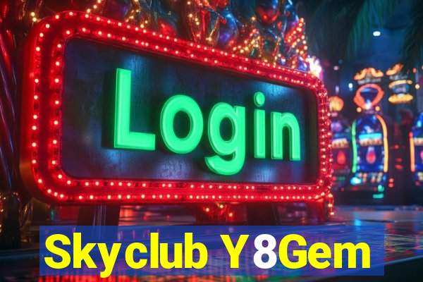 Skyclub Y8Gem