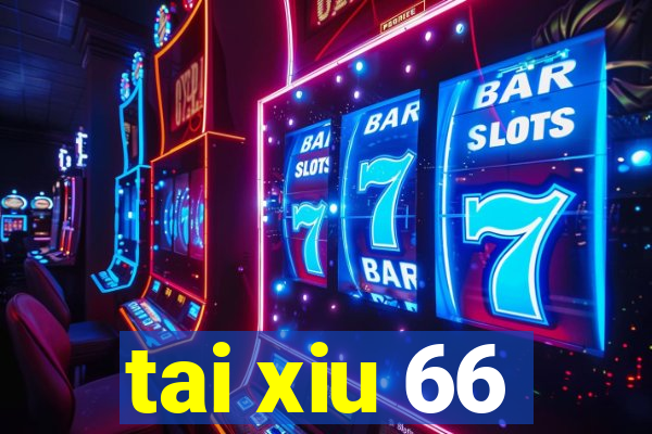 tai xiu 66