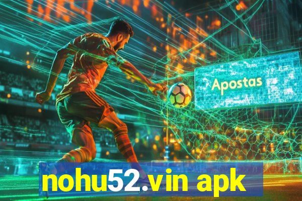 nohu52.vin apk