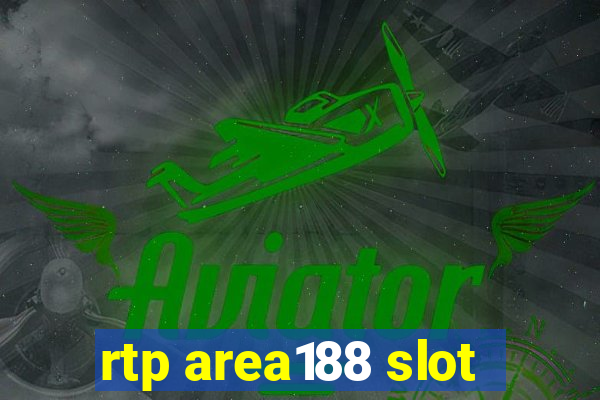 rtp area188 slot