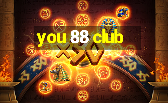 you 88 club