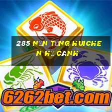 285 Nền tảng Huichen hạ cánh