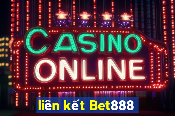 liên kết Bet888