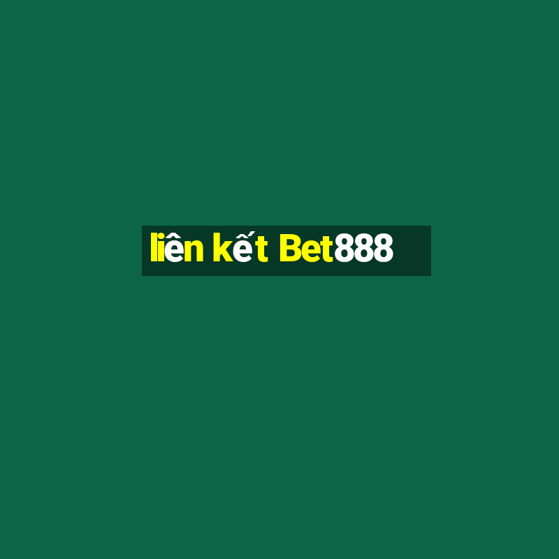 liên kết Bet888