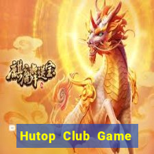 Hutop Club Game Bài Ma Cao