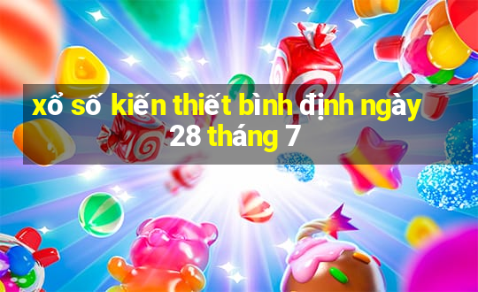 xổ số kiến thiết bình định ngày 28 tháng 7