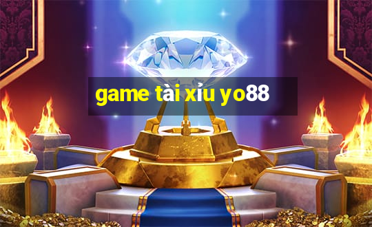 game tài xỉu yo88