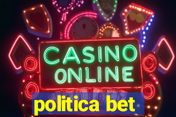 politica bet