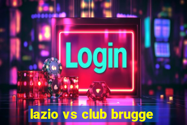 lazio vs club brugge