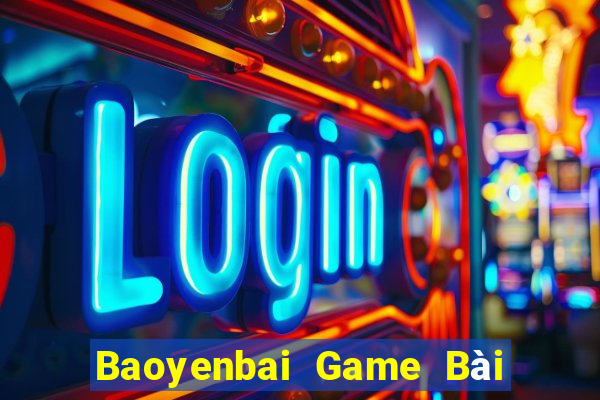 Baoyenbai Game Bài Nạp Rút 1 1