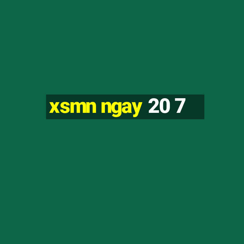 xsmn ngay 20 7