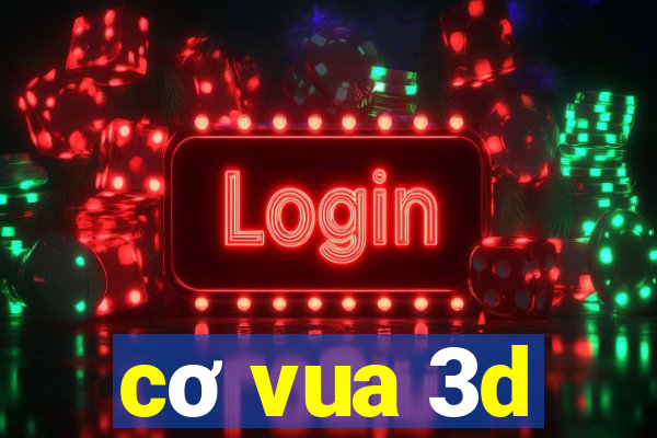 cơ vua 3d