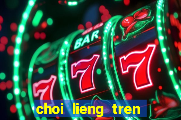 choi lieng tren zing me