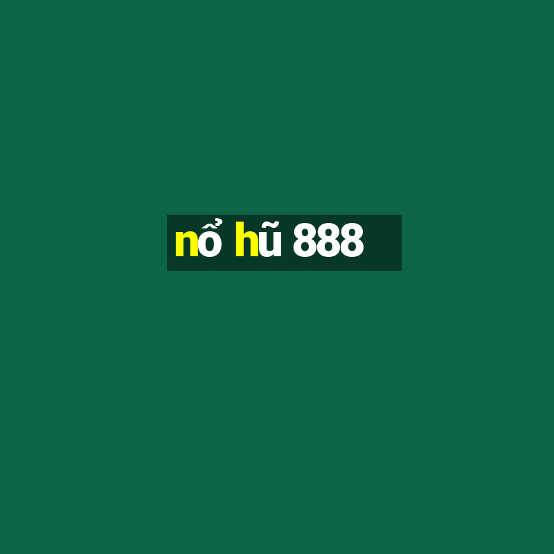 nổ hũ 888