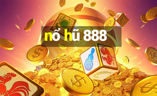 nổ hũ 888