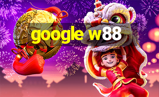 google w88