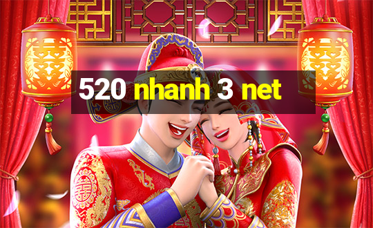 520 nhanh 3 net