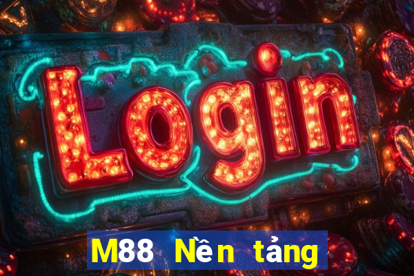 M88 Nền tảng Hoàng Hậu 1