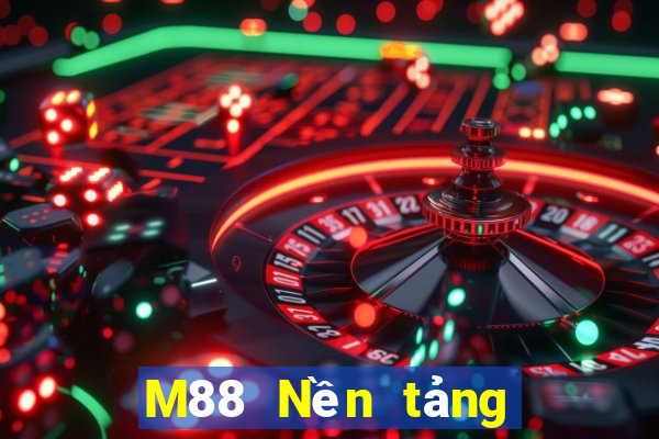 M88 Nền tảng Hoàng Hậu 1