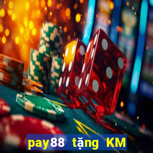 pay88 tặng KM hấp dẫn