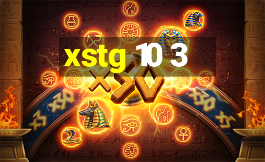 xstg 10 3