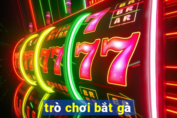 trò chơi bắt gà