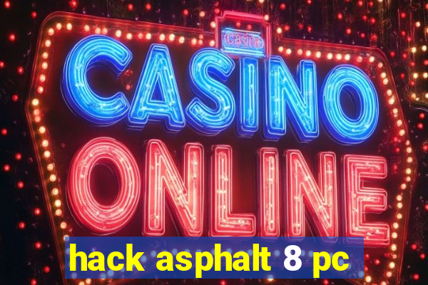 hack asphalt 8 pc