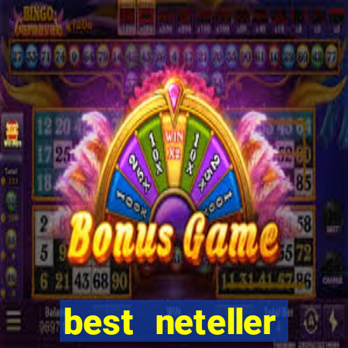 best neteller casino site