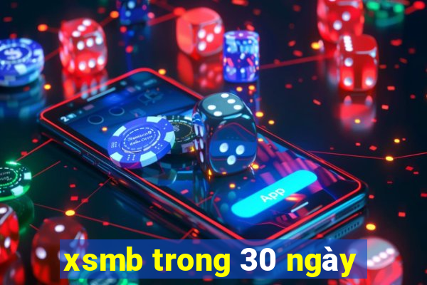 xsmb trong 30 ngày