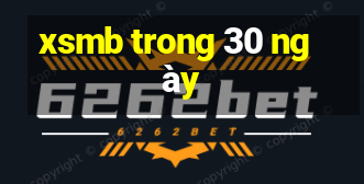 xsmb trong 30 ngày