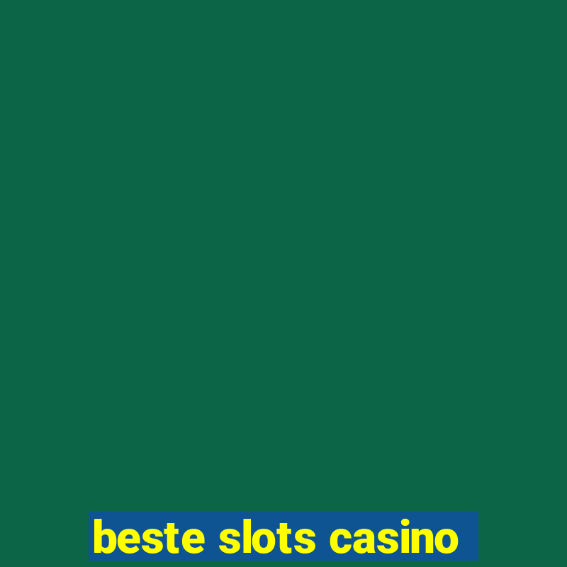 beste slots casino