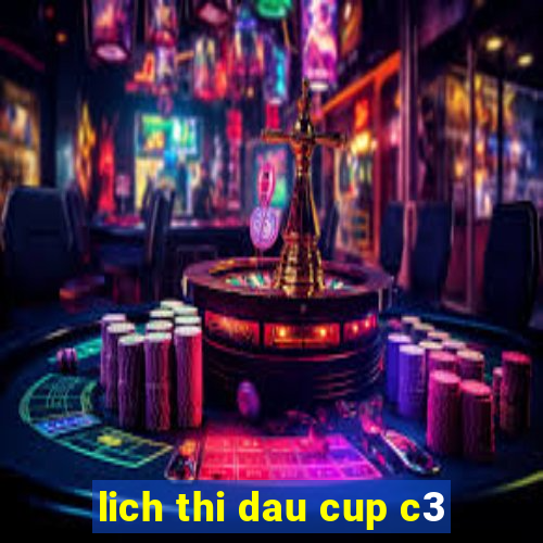 lich thi dau cup c3