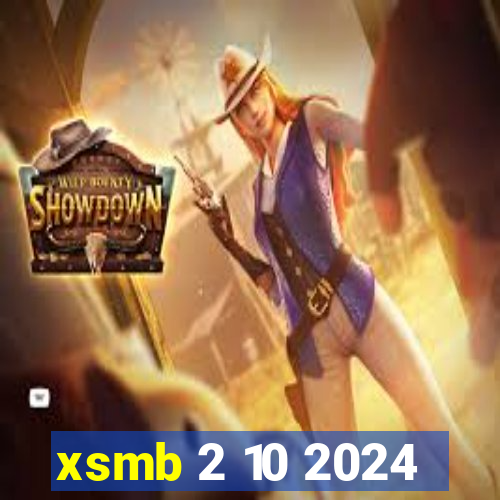 xsmb 2 10 2024