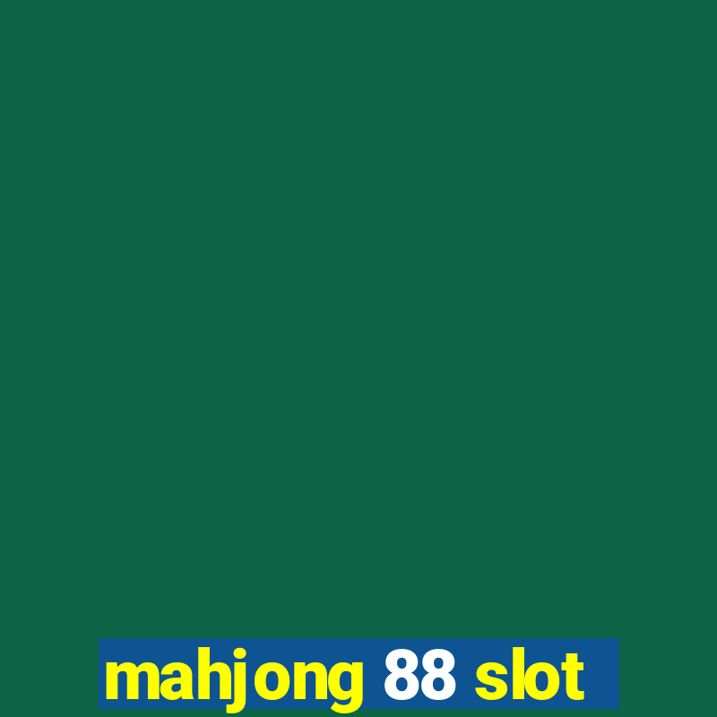 mahjong 88 slot