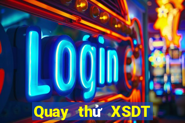 Quay thử XSDT ngày 21