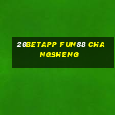 20betapp Fun88 Changsheng