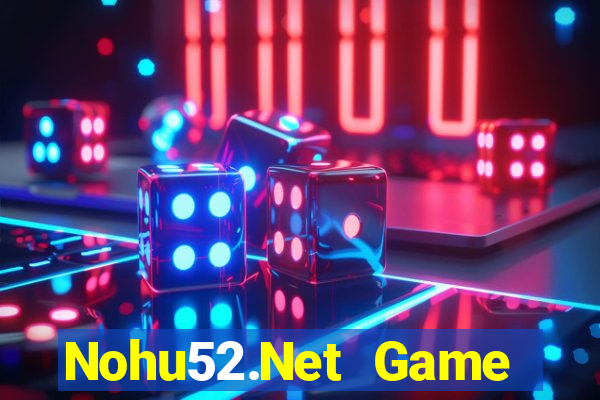 Nohu52.Net Game Bài 24H